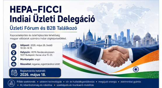 HEPA-FICCI Indiai Üzleti Delegáció - Üzleti Fórum és B2B Találkozó - 2026. május 26.
