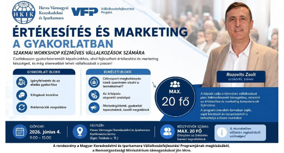 Értékesítés és marketing a gyakorlatban - szakmai workshop kézműves vállalkozások számára - 2026. június 04.