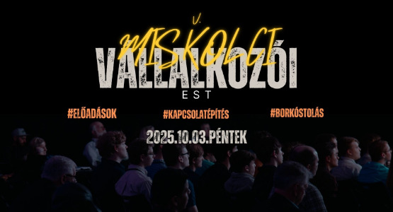 V. Miskolci Vállalkozói Est - 2025. október 03.