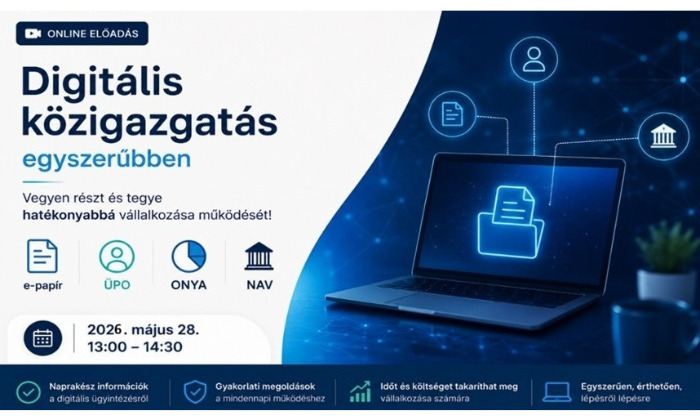 Digitális közigazgatás egyszerűbben - online előadás vállalkozóknak