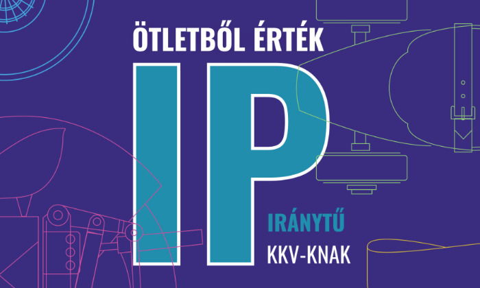 Ötletből érték - IP Iránytű KKV-knak