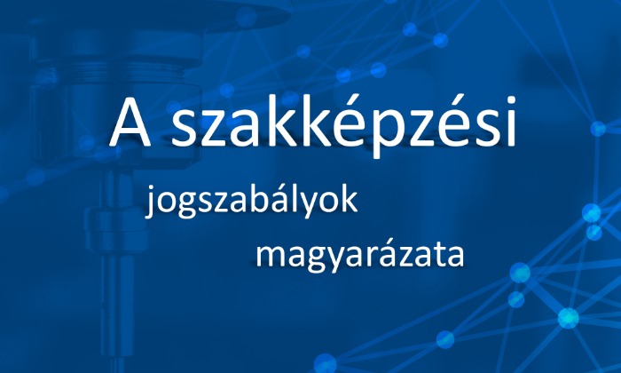 Megújult a kézikönyv a szakképzési jogszabályok alkalmazásához